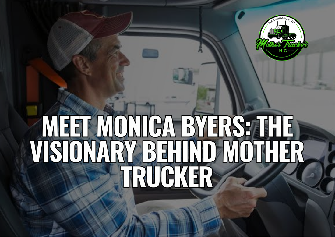 Meet Monica Byers: The Visionary Behind Mother Trucker