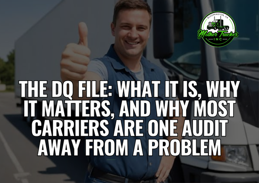 The DQ File: What It Is, Why It Matters, and Why Most Carriers Are One Audit Away from a Problem