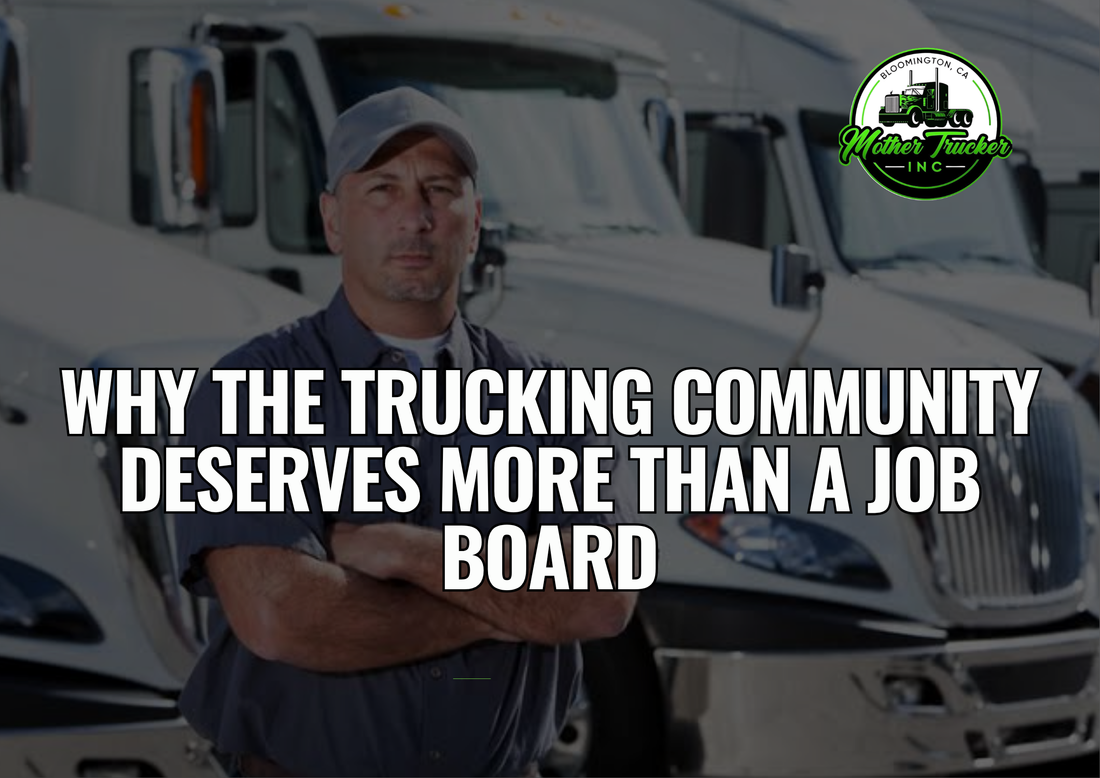 Why the Trucking Community Deserves More Than a Job Board