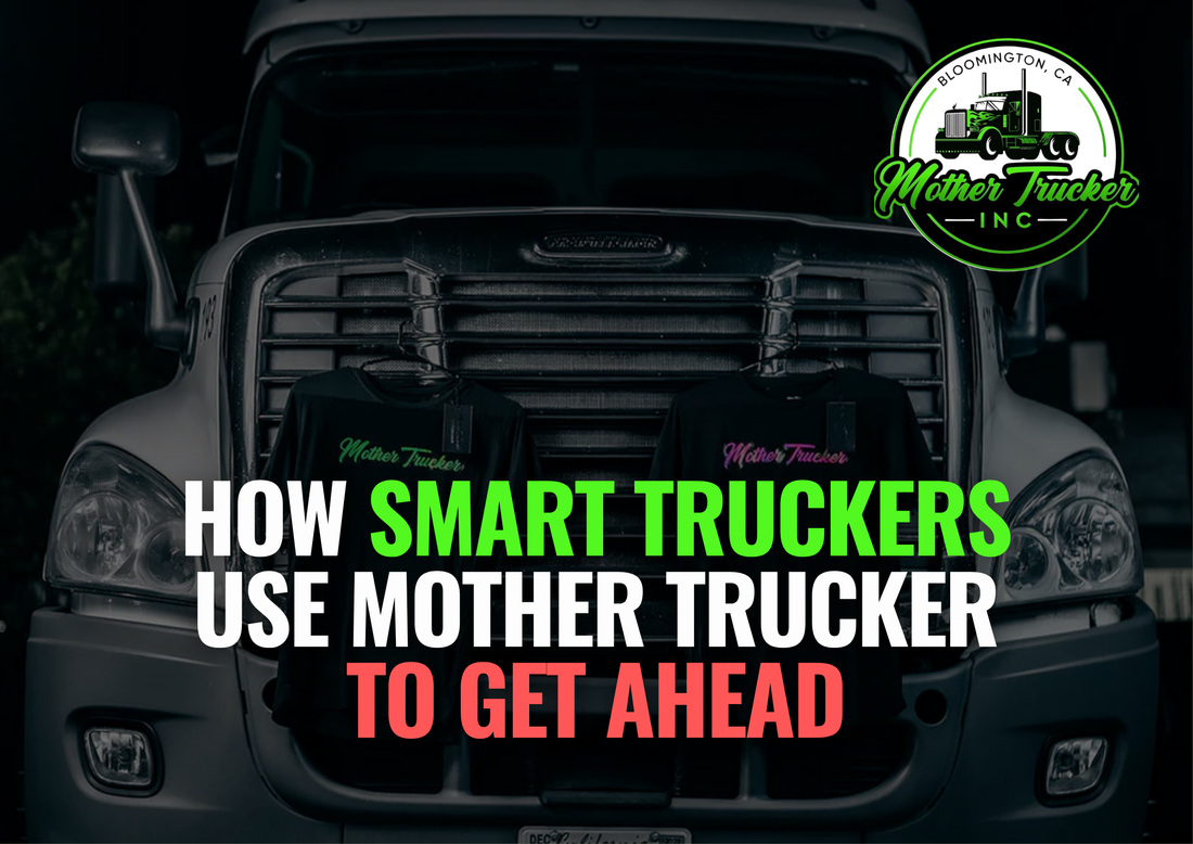 How to Use Mother Trucker to Work Smarter, Not Harder