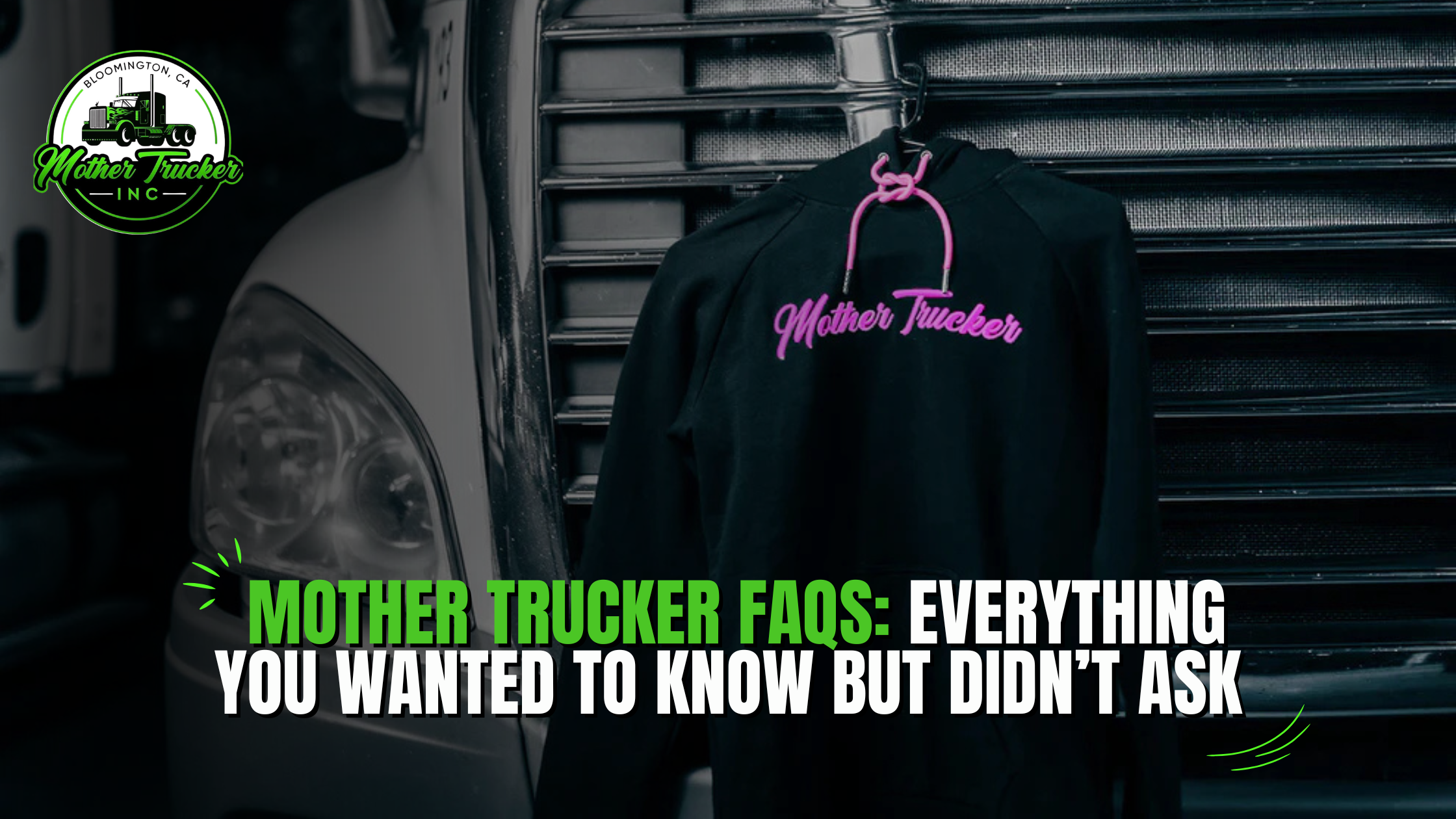 Mother Trucker FAQs: Everything You Wanted to Know But Didn’t Ask ...