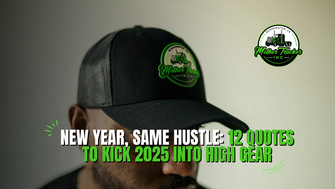 New Year, Same Hustle: 12 Quotes to Kick 2025 Into High Gear