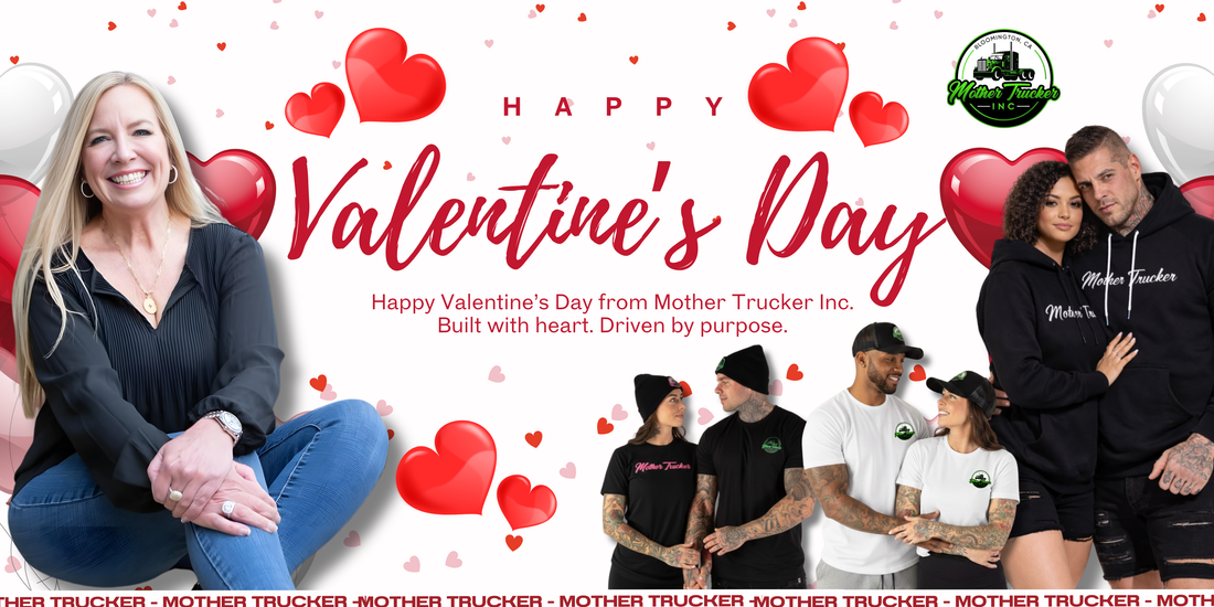 With Love, From the Mother Trucker Family