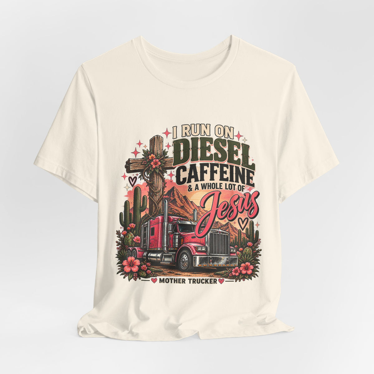 I Run On Diesel Caffeine And A Whole Lot Of Jesus T-Shirt, Christian Truck Driver Tee, Mother Trucker Shirt – Pink