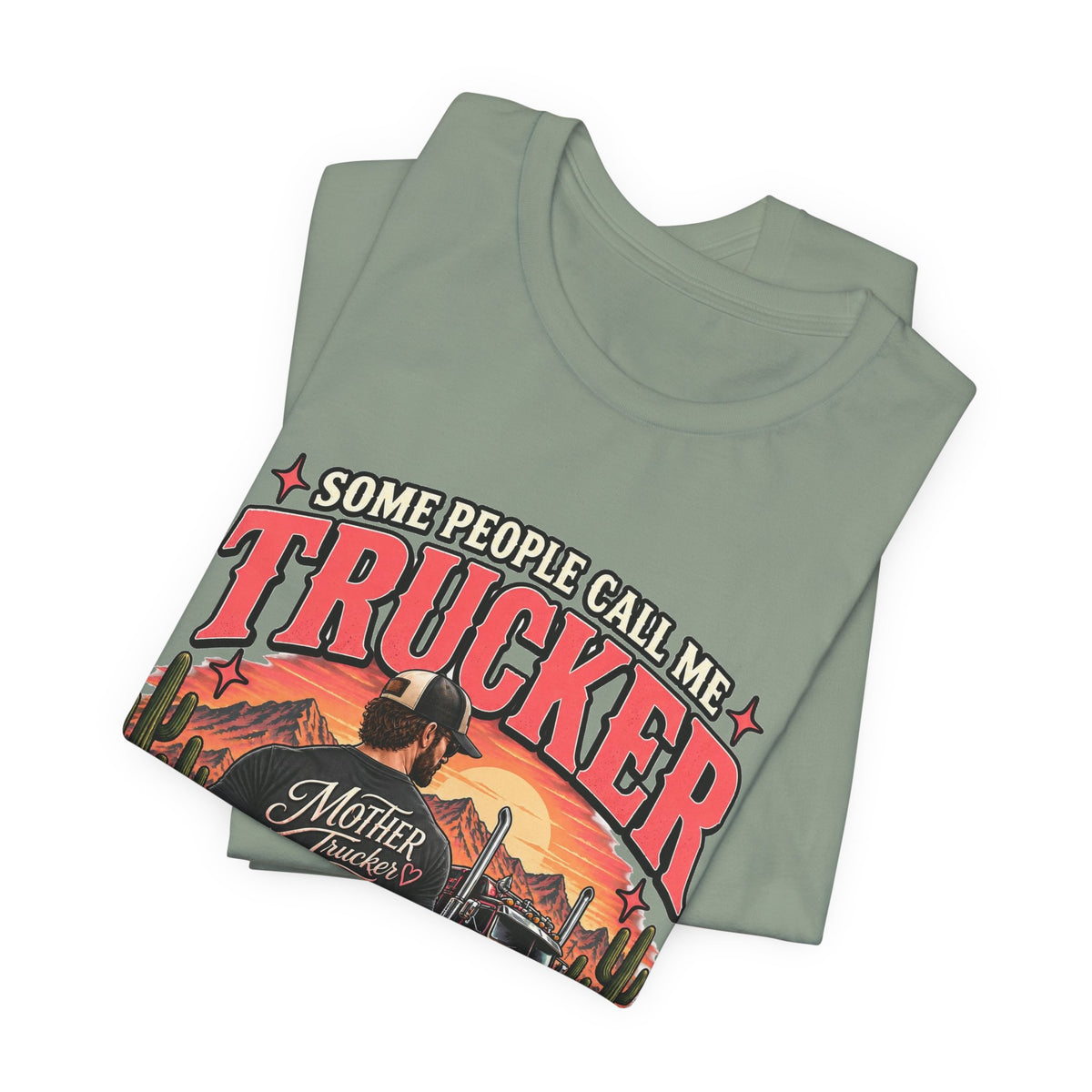 Some Call Me Trucker The Most Important Call Me Dad T-Shirt, Trucker Dad Gift, Mother Trucker Father's Tee – Pink