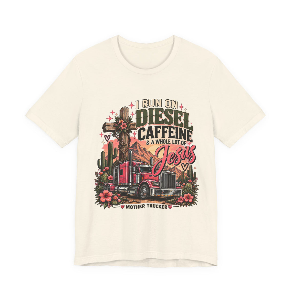 I Run On Diesel Caffeine And A Whole Lot Of Jesus T-Shirt, Christian Truck Driver Tee, Mother Trucker Shirt – Pink
