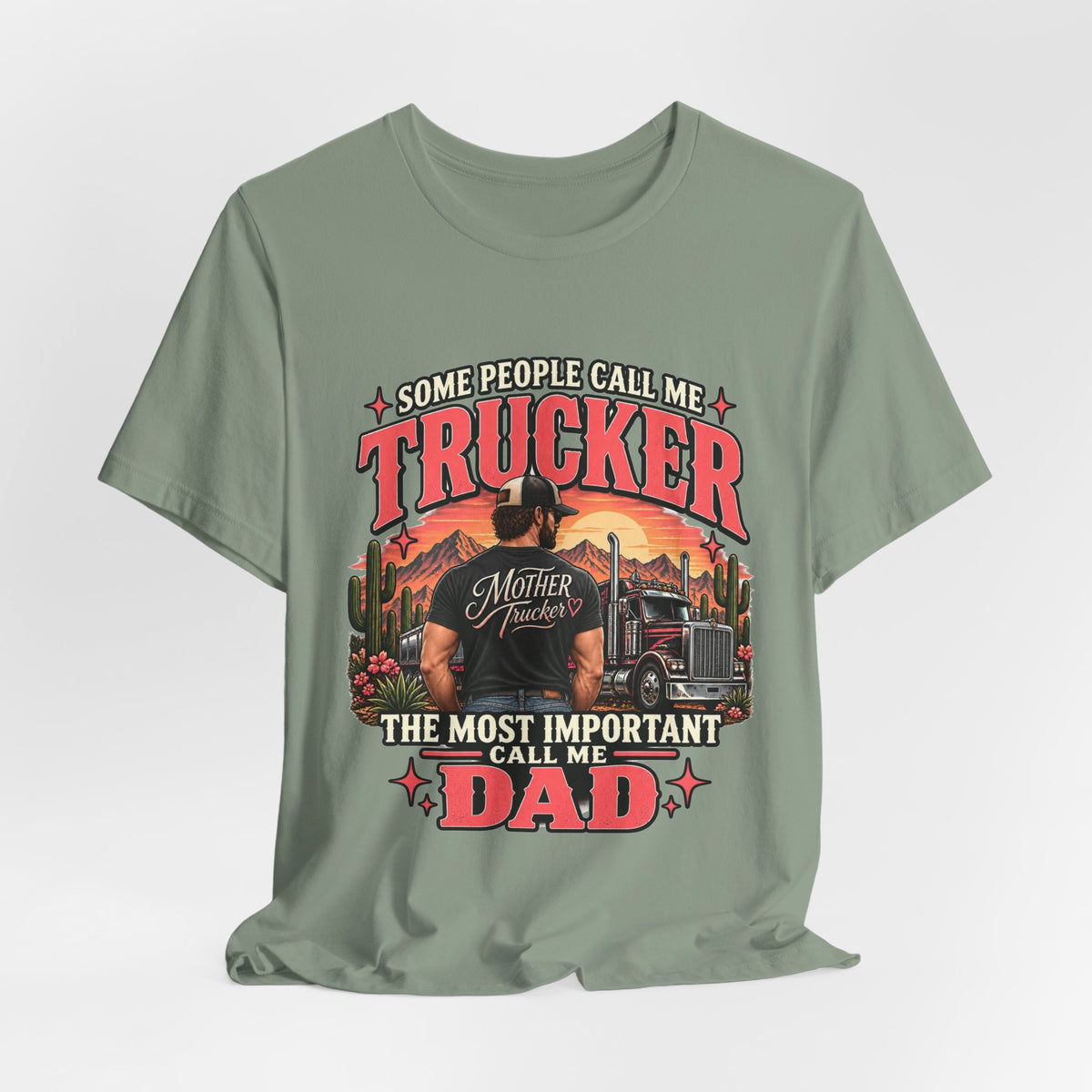 Some Call Me Trucker The Most Important Call Me Dad T-Shirt, Trucker Dad Gift, Mother Trucker Father's Tee – Pink