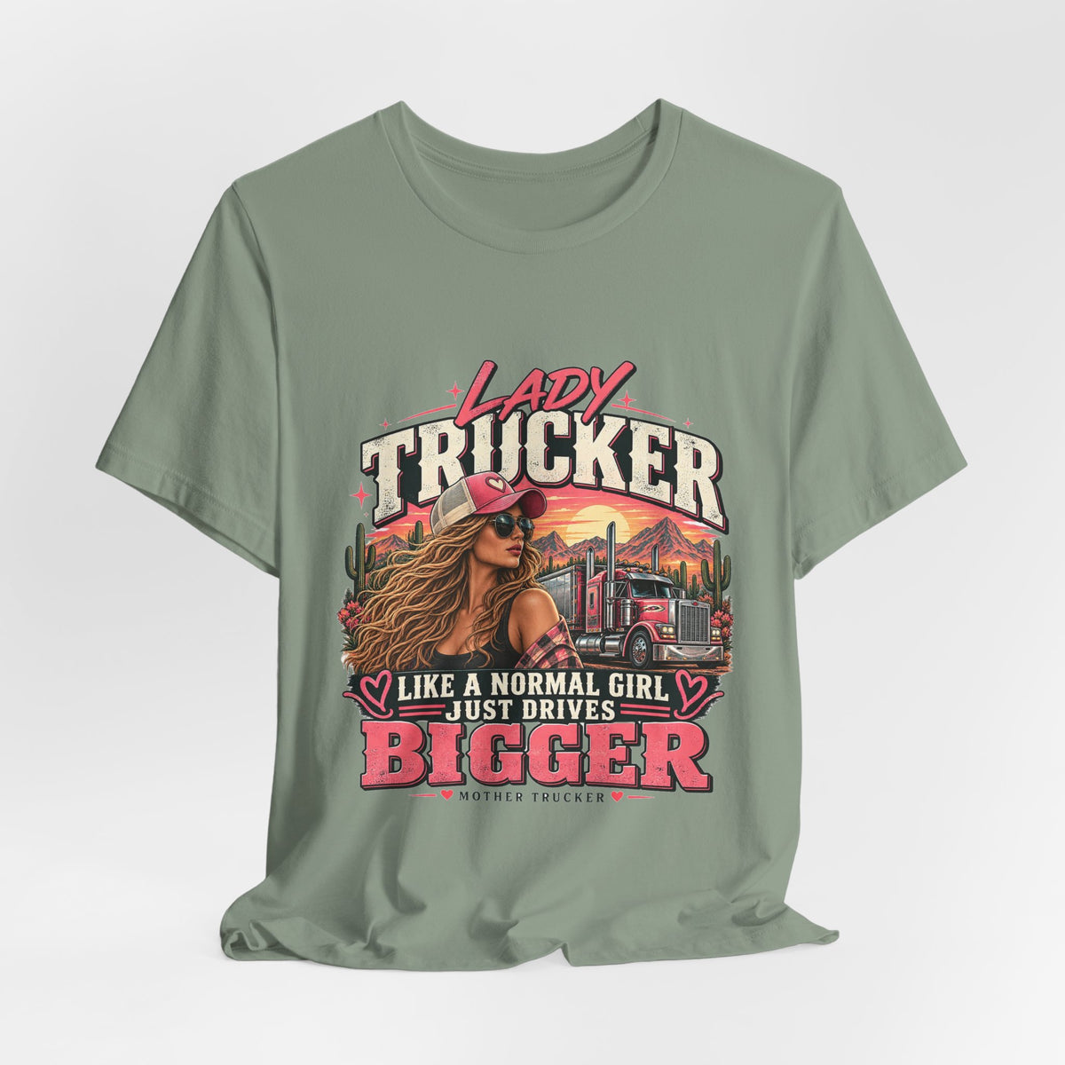 Lady Trucker Like A Normal Girl Just Drives Bigger Women's T-Shirt, Female Truck Driver Tee, Mother Trucker – Pink
